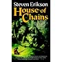 House of Chains (Malazan Book of the Fallen)