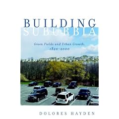 Building Suburbia: Green Fields and Urban Growth, 1820-2000