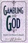 Gambling on God