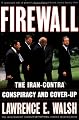 Firewall: The Iran-Contra Conspiracy and Cover-up