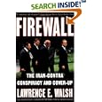 Firewall: The Iran-Contra Conspiracy and Cover-Up by Lawrence E. Walsh