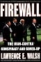 Firewall: The Iran-Contra Conspiracy and Cover-Up Firewall: The Iran-Contra Conspiracy and Cover-Up