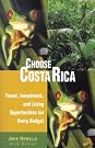 Choose Costa Rica...