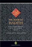 The Book of Hadith: Sayings of the Prophet Muhammad from the Mishkat al Masabih