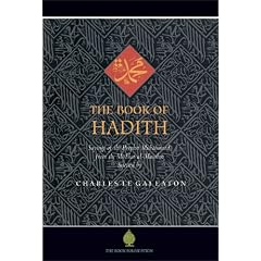 The Book of Hadith: Sayings of the Prophet Muhammad from the Mishkat Al Masabih
