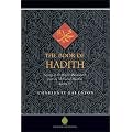 The Book of Hadith: Sayings of the Prophet Muhammad from the Mishkat Al Masabih