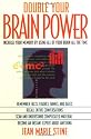 Double Your Brain Power: How to Use All of Your Brain All of the Time