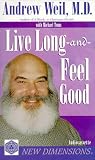 Live Long and Feel Good (New Dimensions Books)