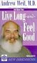 Live Long and Feel Good (New Dimensions Books)
