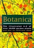 Amazon / Random Ho, Australia: Botanica: The Illustrated A-Z of Over 10,000 Garden Plants and How to Cultivate Them
