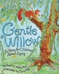 Gentle Willow: Story For Children Abo...