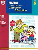 Respect Grade 5 (Character Education (School Specialty))