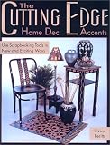 The Cutting Edge: Home Dec Accents
