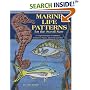 Marine Life Patterns for the Scroll Saw: 57 Original Designs for Dolphins, Seahorses, Whales, Sport Fish and More