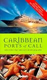 Fodor's Caribbean Ports of Call, 5th Edition: Where to Dine & Shop and What to See and Do When You Go Ashore (Fodor's Caribbean Ports of Call)