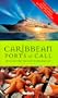 Fodor's Caribbean Ports of Call, 5th Edition: Where to Dine & Shop and What to See and Do When You Go Ashore