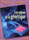 Les Enjeux de la g�n�tique
