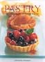 Pastry: The Complete Art of Pastry Making