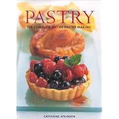 Pastry: The Complete Art of Pastry Making