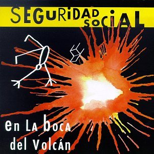 Seguridad Social - En la boca del volc&aacute;n - Zortam Music