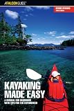 Kayaking Made Easy, 3rd: A Manual for Beginners with Tips for the Experienced (Made Easy Series)
