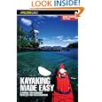 Kayaking Made Easy, 3rd: A Manual for Beginners with Tips for the Experienced (Made Easy Series)