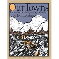 Our Towns: Remembering Community in Indiana
