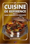 La cuisine de r�f�rence : Tome 2, Fic...