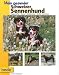 Mein gesunder Schweizer Sennenhund: Appenzeller - Berner - Entlebucher - Gro&szlig;er Schweizer