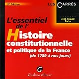 Revue Gualino Editeur  / L'essentiel de l'Histoire constitutionnelle et politique de la France : De 1789 à nos jours
