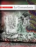 La Comandanta (Spanish Edition)