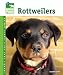 Rottweilers (Animal Planet Pet Care Library)