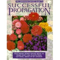 "Gardening Which?" Guide to Successful Propagation ("Which?" Consumer Guides)