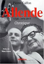Allende: Chili, 1970-1973 : chronique