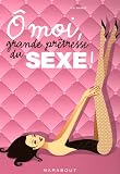 O moi, grande pr�tresse du sexe !