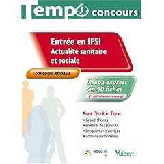 Entr�e en IFSI : actualit� sanitaire et sociale, collection Tempo concours