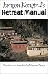 Jamgon Kongtrul's Retreat Manual
