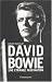 David Bowie : Une �trange fascination