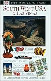 Southwest USA & Las Vegas (DK Eyewitness Travel Guides)