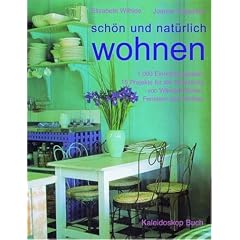 Schön und natürlich wohnen (Gebundene Ausgabe)