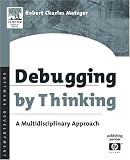 Debugging by Thinking: A Multidisciplinary Approach (HP Technologies)