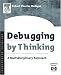 Debugging by Thinking: A Multidisciplinary Approach (HP Technologies)