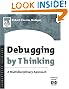 Debugging by Thinking...