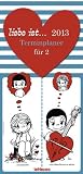 Produkt-Bild: liebe ist... 2013 Terminplaner f&uuml;r 2