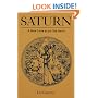 Saturn: A New Look at an Old Devil