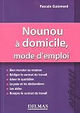 Revue Dalloz-Sirey  / Nounou à domicile, mode d'emploi