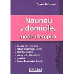 Nounou � domicile, mode d'emploi