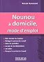 Nounou � domicile, mode d'emploi