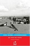Produkt-Bild: Die Insel Hiddensee: So nah so fern