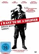 I want to be a Soldier